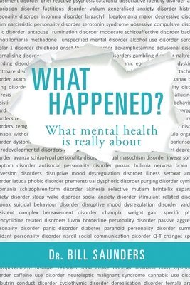 What Happened? What Mental Health is Really About 1