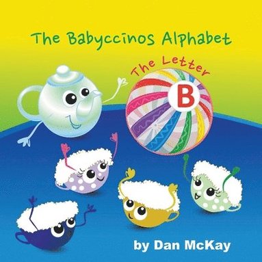 bokomslag Babyccinos Alphabet The Letter B