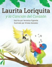 bokomslag Laurita Loriquita y la Cancin del Corazn
