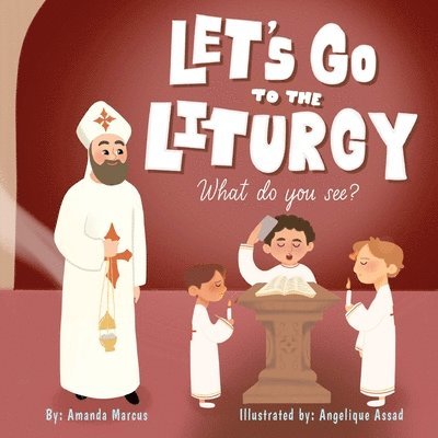Let's go to the Liturgy 1
