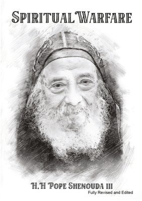 H H Pope Shenouda III, III Shenouda, H H Pope, III Shenouda, H. H. Pope, H. H Pope Shenouda III, H. H Pope Shenouda Iii - Spritual Warfare Edited, Häftad