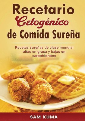 Sam Kuma - Recetario Cetogénico de Comida Sureña, Häftad