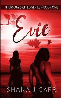 bokomslag Thursday's Child Series_Book One_Evie