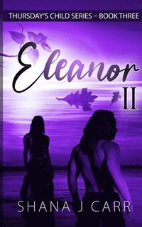 bokomslag Thursday's Child Series - Eleanor Part II - Book Three