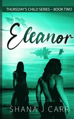 Thursday's Child Series - Eleanor - Book Two 1