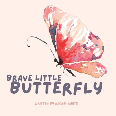 Brave Little Butterfly 1