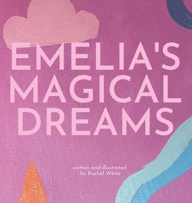 bokomslag Emelia's Magical Dreams