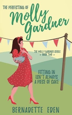 The Perfecting of Molly Gardner 1