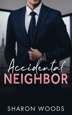 Accidental Neighbor