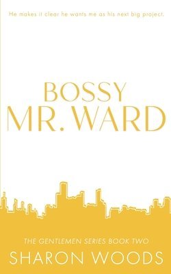 bokomslag Bossy Mr. Ward Special Edition