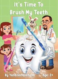 bokomslag It's Time To Brush My Teeth
