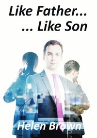 bokomslag Like Father... Like Son