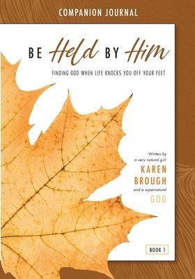 Be Held By Him Companion Journal 1