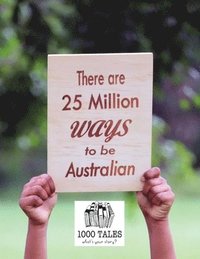 bokomslag There are 25 Million Ways to be Australian - Softcover