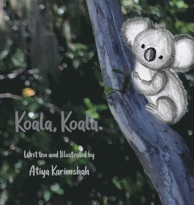 bokomslag Koala, Koala. (Hardcover)
