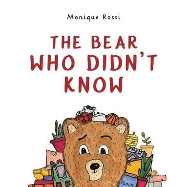 Monique Rossi - bear who didn't know, Häftad