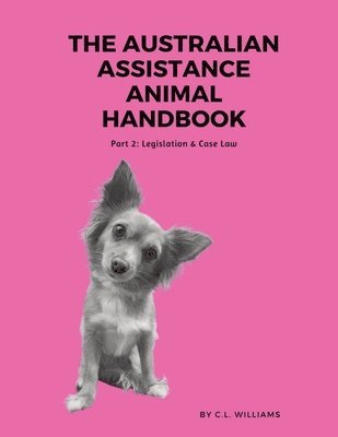 bokomslag The Australian Assistance Animal Handbook