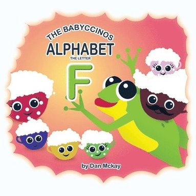 bokomslag Babyccinos Alphabet The Letter F