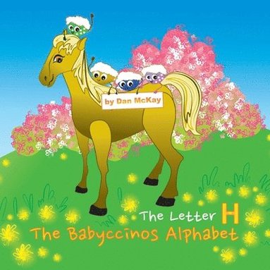 bokomslag Babyccinos Alphabet The Letter H