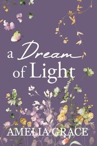 bokomslag A Dream of Light