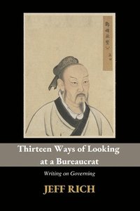 bokomslag Thirteen Ways of Looking at a Bureaucrat