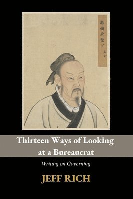 Thirteen Ways of Looking at a Bureaucrat 1