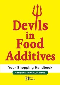 bokomslag Devils In Food Additives - Shopping Handbook
