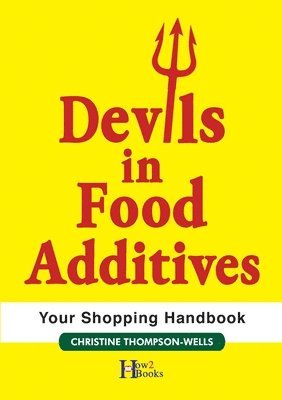 Devils In Food Additives - Shopping Handbook 1