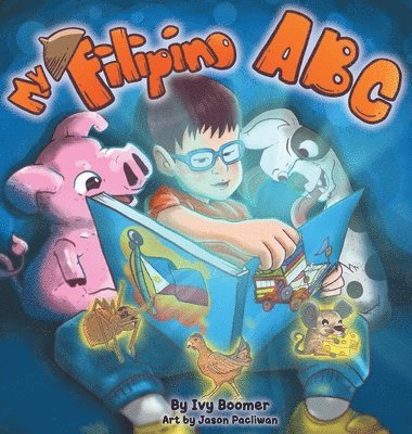 Ivy Boomer - My Filipino ABC, Inbunden