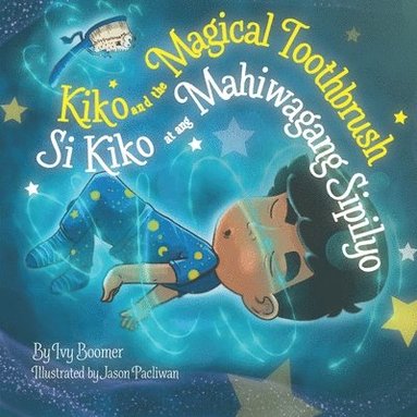 Ivy Boomer - Kiko and the Magical Toothbrush, Häftad