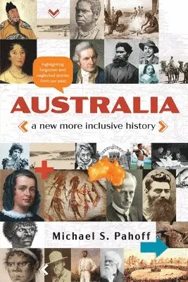 Michael Pahoff - Australia - A New More Inclusive History, Häftad. Tillgänglighet: Lägg i varukorg