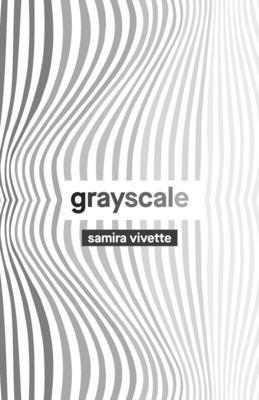 Samira Vivette - GRAYSCALE, Häftad