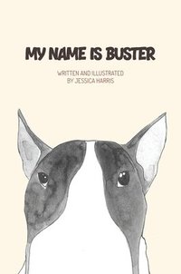 bokomslag My name is Buster