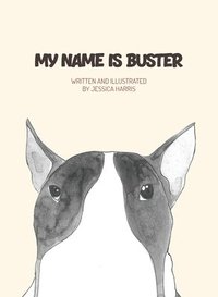 bokomslag My name is Buster