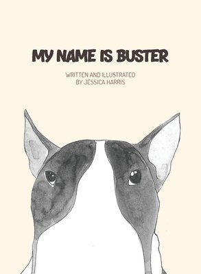 bokomslag My name is Buster