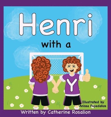 Catherine Rosalion - Henri with a Y, Inbunden