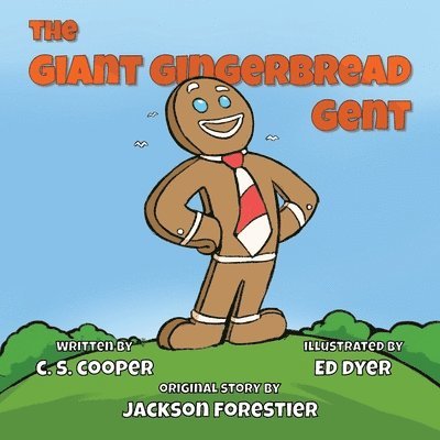 The Giant Gingerbread Gent 1