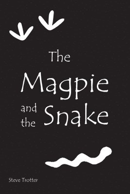 bokomslag Magpie and the Snake