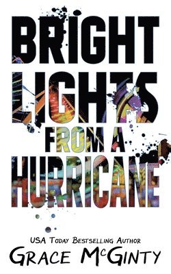 Bright Lights From A Hurricane 1