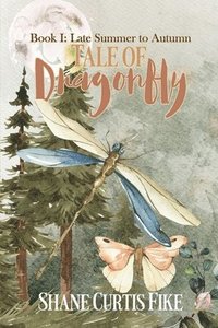 bokomslag Tale of Dragonfly, Book I