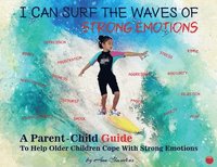 bokomslag I Can Surf the Waves of Strong Emotions