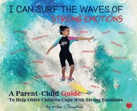 bokomslag I Can Surf the Waves of Strong Emotions
