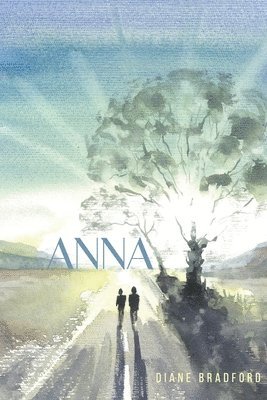 Diane Bradford - Anna, Häftad. Tillgänglighet: Lägg i varukorg