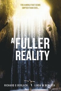 bokomslag A Fuller Reality