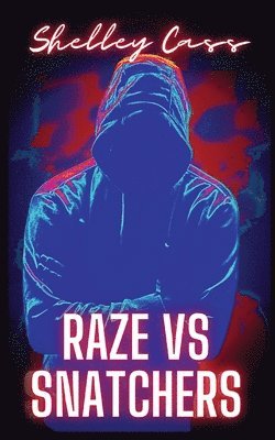 Shelley Cass - Raze vs Snatchers, Häftad
