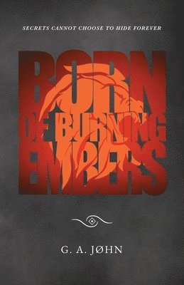 Born of Burning Embers 1