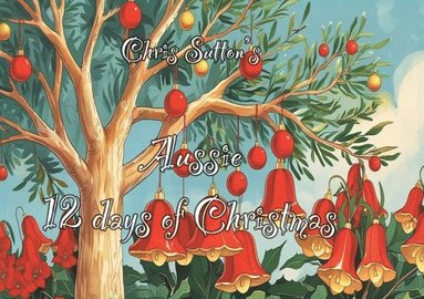 bokomslag Chris Sutton's Aussie 12 Days of Christmas