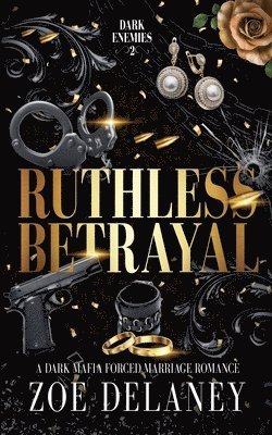 Ruthless Betrayal 1