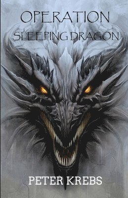 Peter Krebs, Robert Nicholls - Operation Sleeping Dragon, Häftad