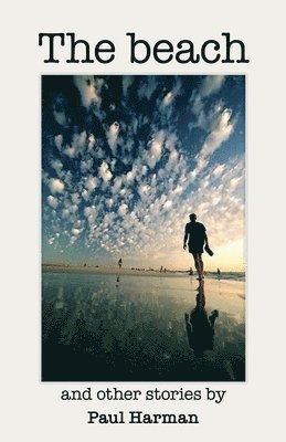 Paul Harman - Beach and other stories, Häftad